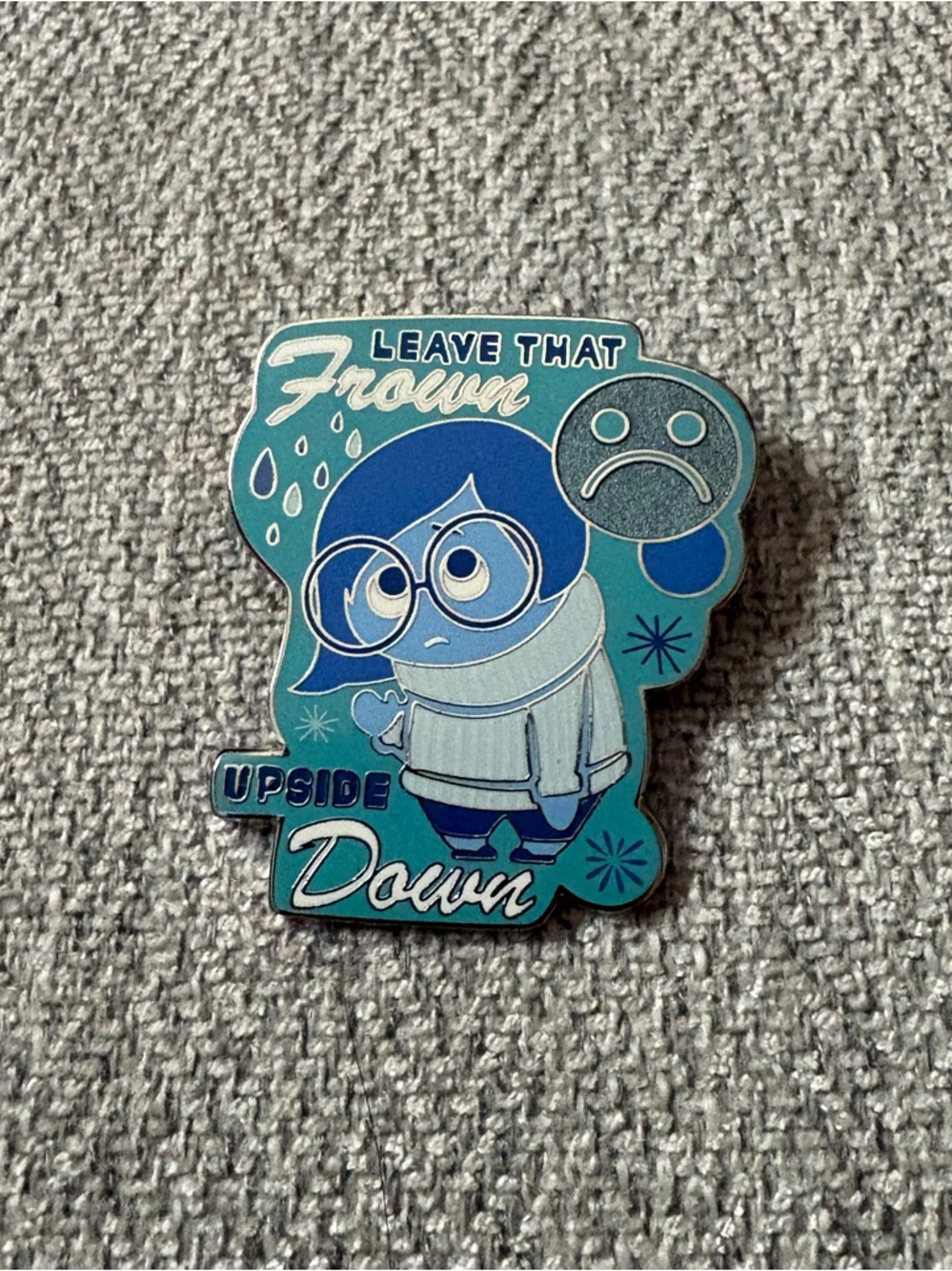 Sadness Leave that Frown Upside Down Pin